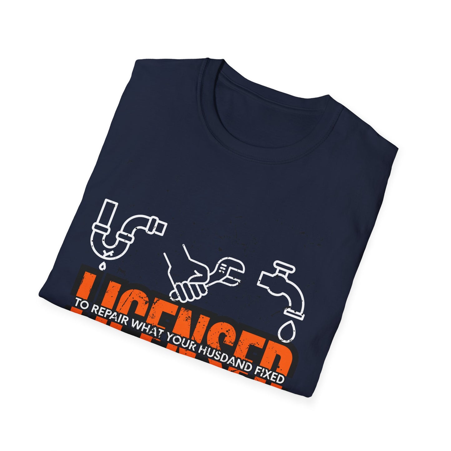 Licensed Repair Humor Unisex T-Shirt, Funny Gift for Handyman, Plumbing Lover, Homeowner Gift, Plumber T-shirt
