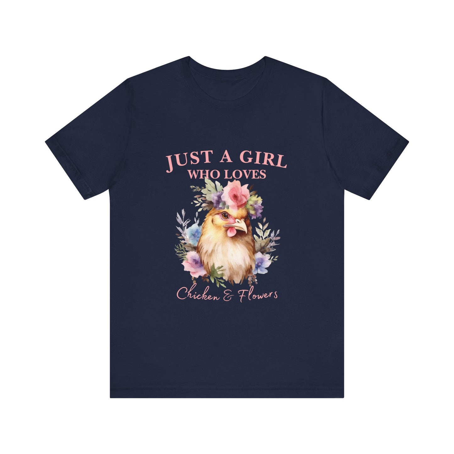 Just a Girl Who Loves Chickens Tee, Funny Farm Animal Shirt, Floral Graphic Tee, Gift for Chicken Lovers, Farmhouse Fashion