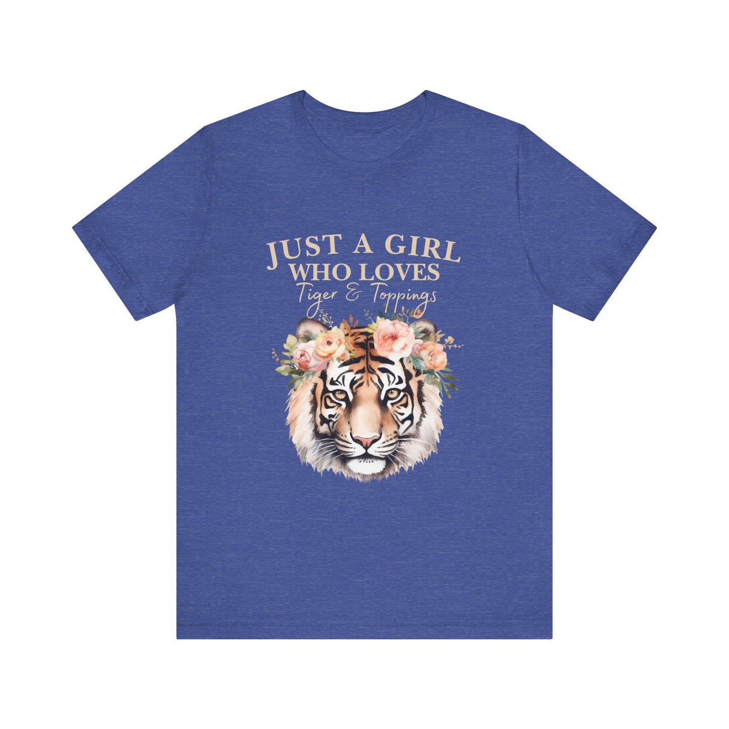 Just a Girl Who Loves Tiger Short Sleeve Tee, Animal Lover Shirt, Floral Graphic Tee, Casual Wear, Birthday Gift, Nature Enthusiast