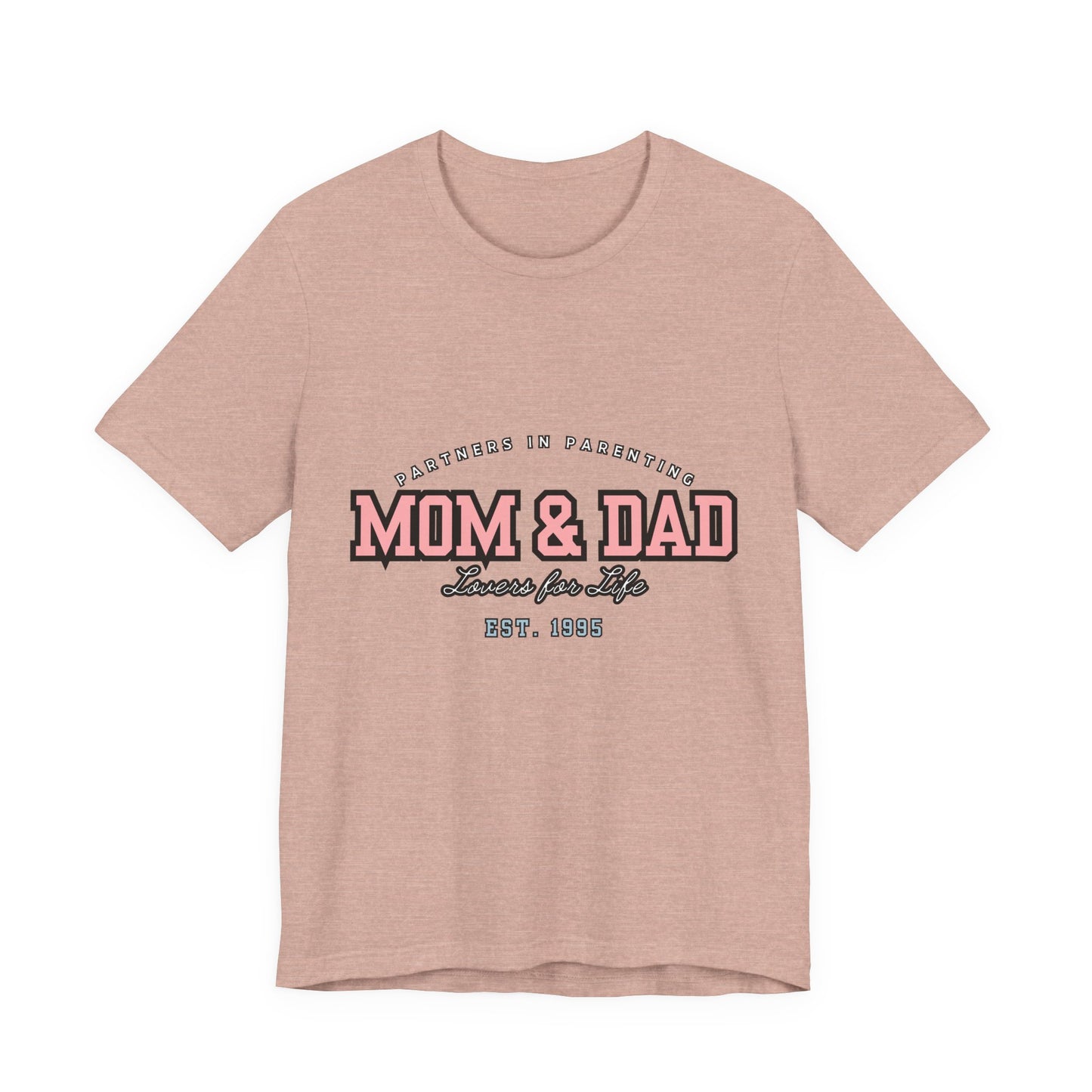 Mom & Dad Unisex Jersey Tee - Perfect for Parenting, Family Gifts, Holidays, Fun, Casual Wear