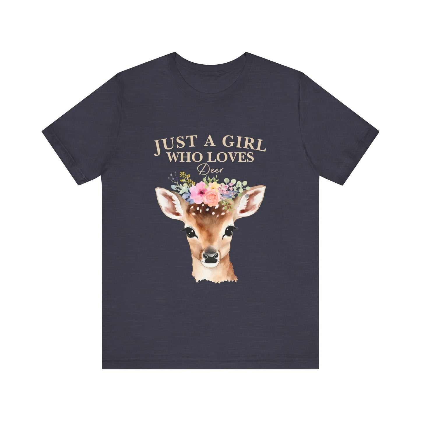 Just a Girl Who Loves Deer T-Shirt | Nature Lover Tee | Perfect Gift for Wildlife Enthusiasts, Birthdays, and Casual Outings