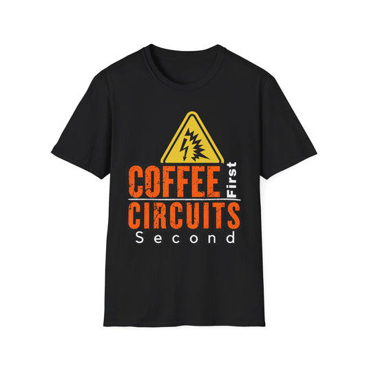 Coffee First Circuits Second Unisex T-Shirt, Funny Gift for Engineers, Electrician Tee, Tech Lover Apparel, Casual Wear, Birthday Gift