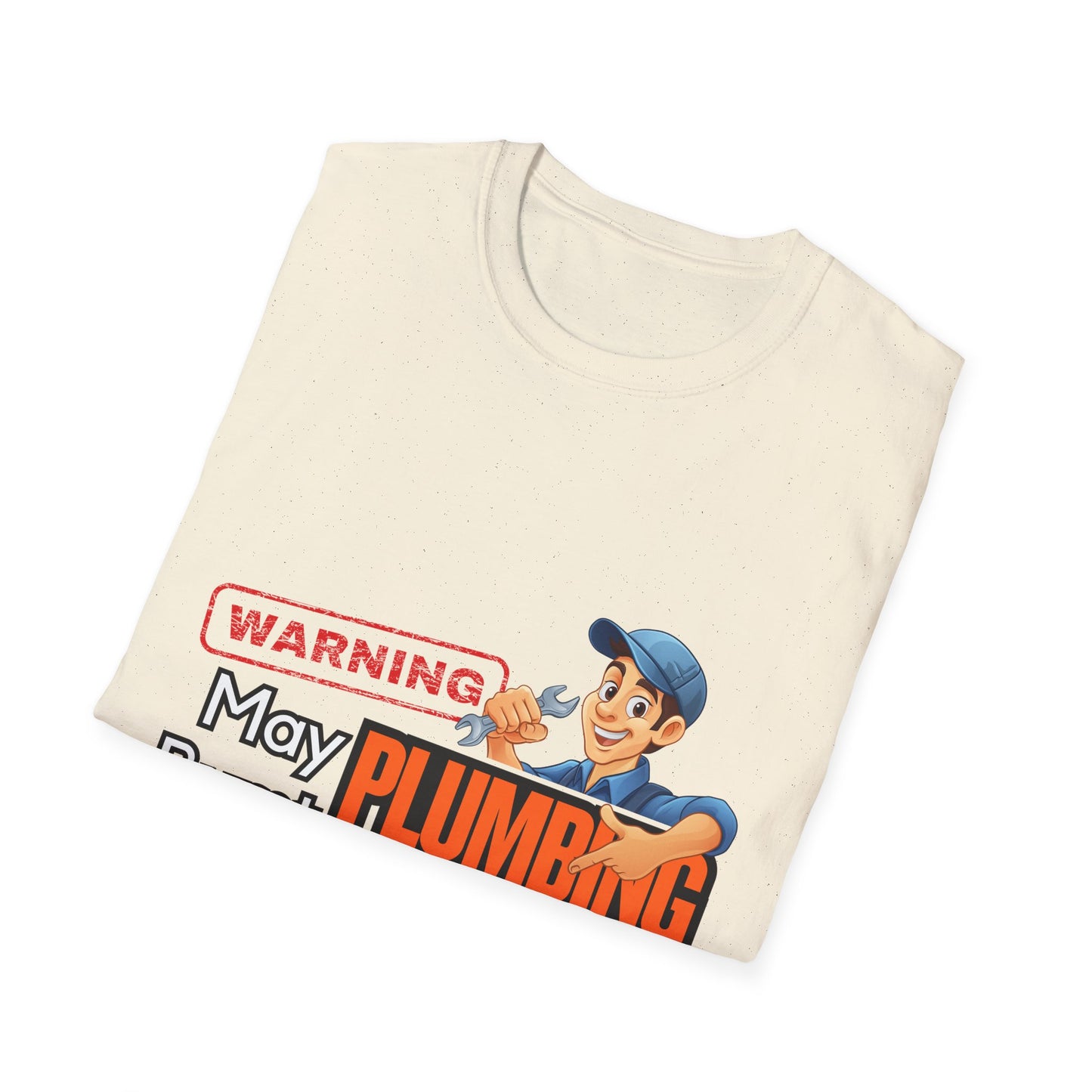 Funny Plumbing Advice T-Shirt, Gift for Plumbers, Unisex Tee, Humor Shirt, Plumbing Humor, Workwear, Dad Gift