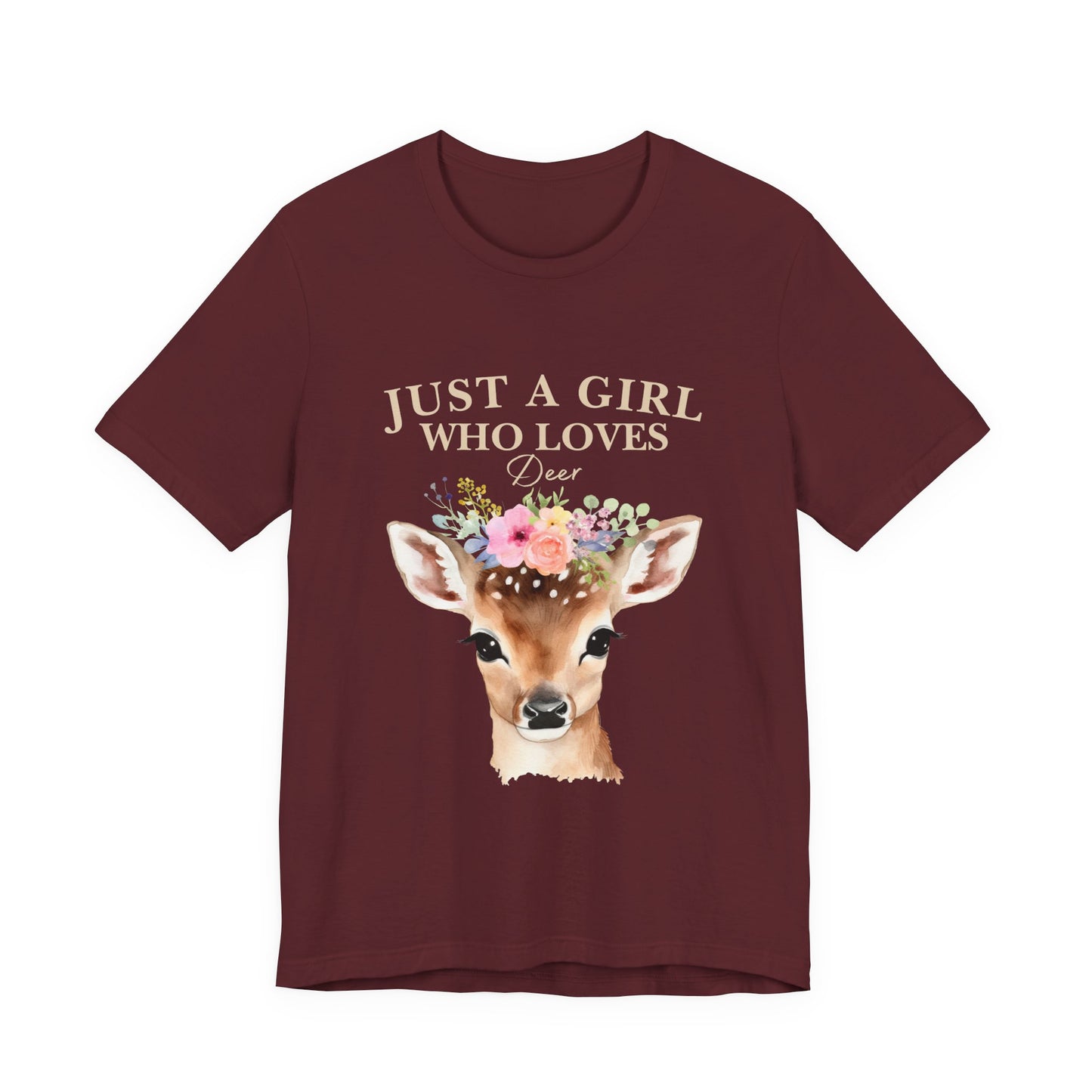 Just a Girl Who Loves Deer T-Shirt | Nature Lover Tee | Perfect Gift for Wildlife Enthusiasts, Birthdays, and Casual Outings