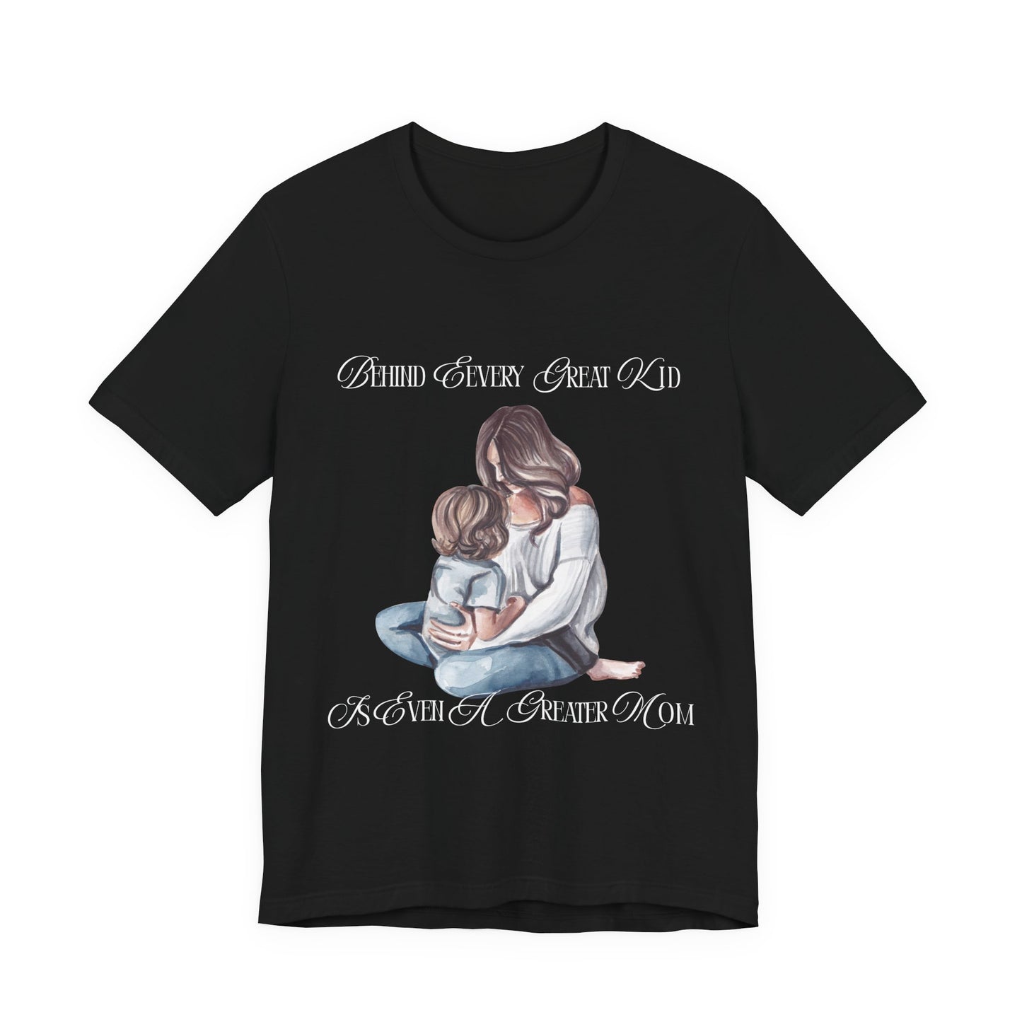 Behind Every Great Kid Unisex Tee | Perfect Gift for Moms, Inspirational Shirt, Mother's Day Tee, Family Time, Everyday Wear