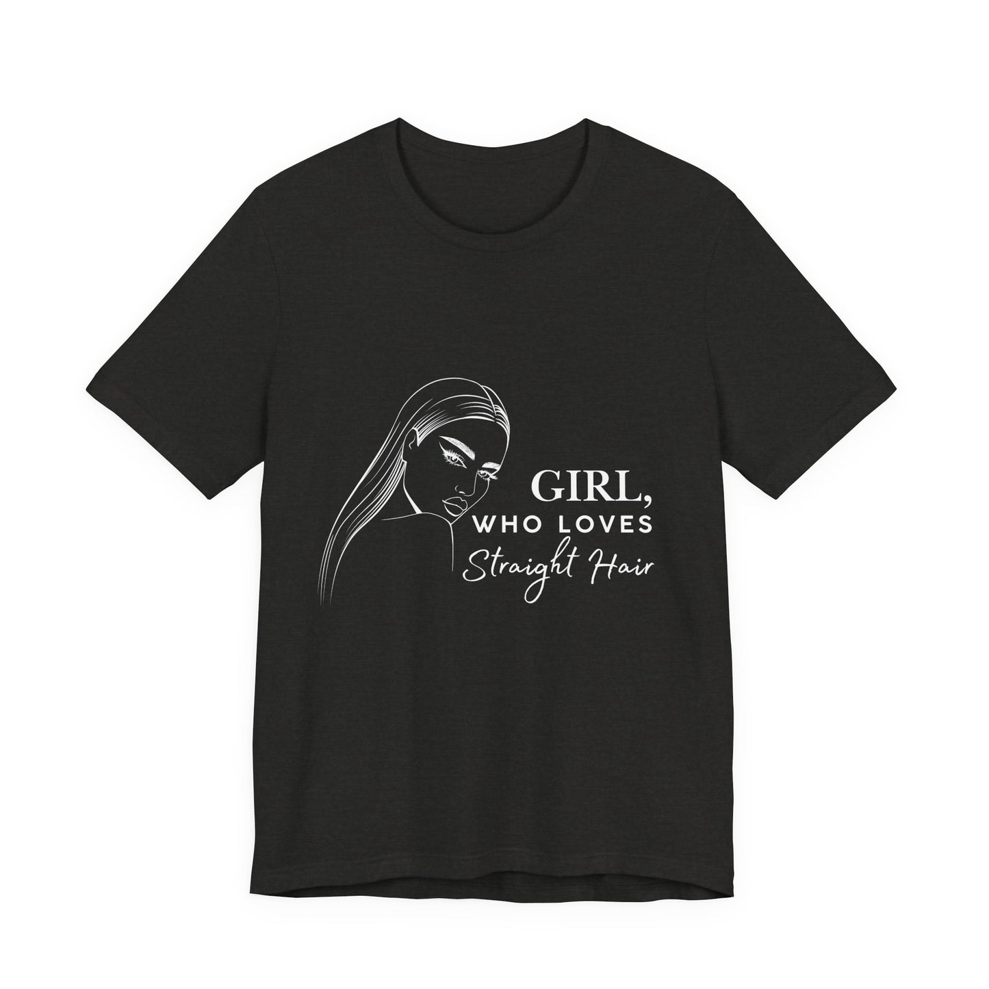 Girl Who Loves Straight Hair Tee, Unisex T-Shirt, Fashion Tee, Hair Lover Gift, Casual Outfit, Trendy Style