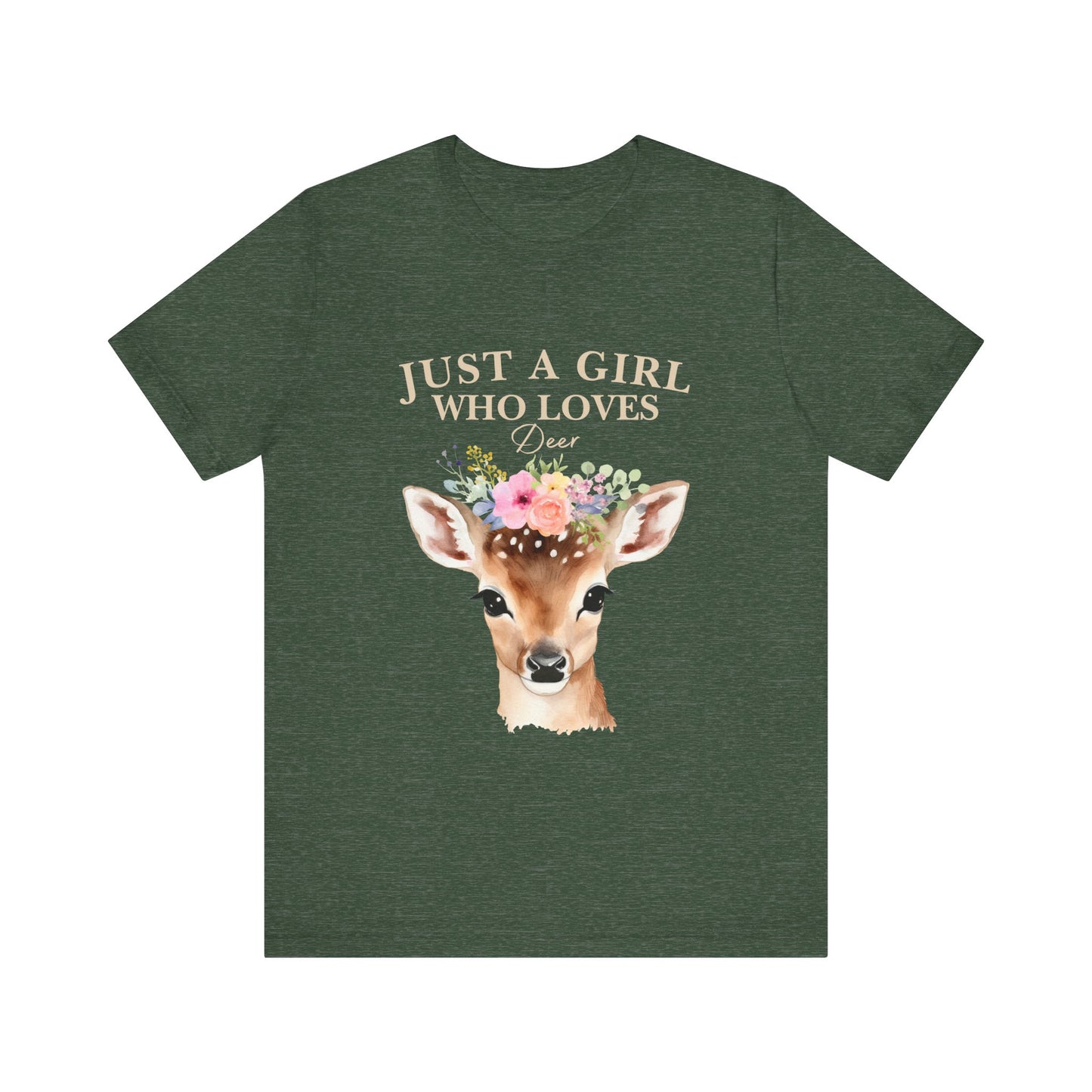 Just a Girl Who Loves Deer T-Shirt | Nature Lover Tee | Perfect Gift for Wildlife Enthusiasts, Birthdays, and Casual Outings