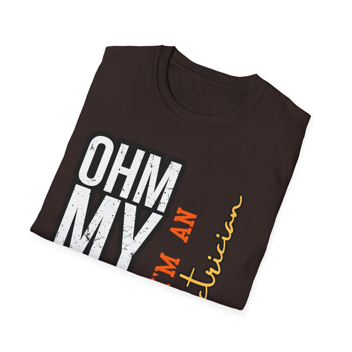 Funny Electician T-Shirt, Humor Shirt for Electricians, Gift for Electricians, Funny Quote Tee, Unisex Softstyle T-Shirt