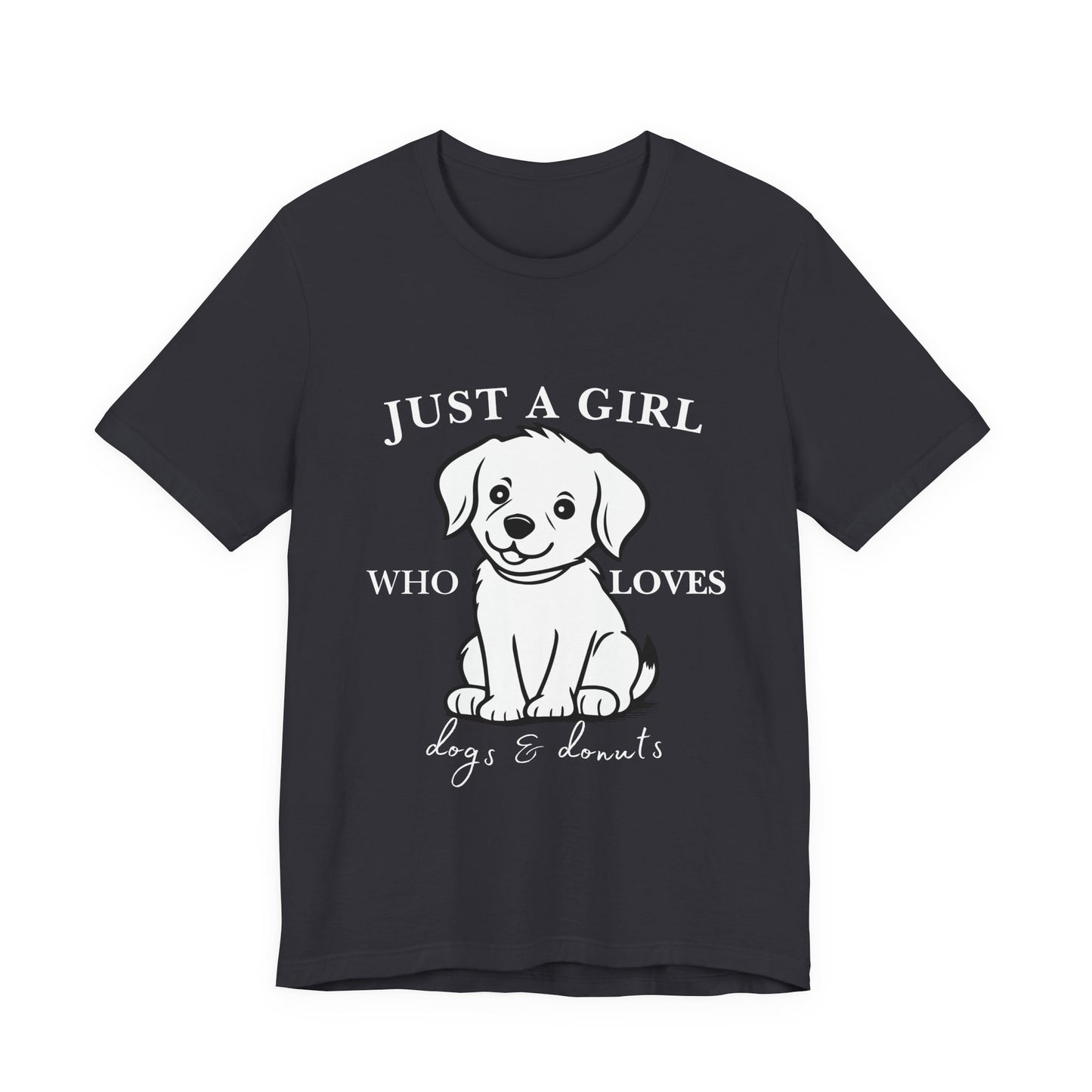 Just a Girl Who Loves Dogs & Donuts T-Shirt, Cute Pet Lover Tee, Gift for Dog Moms, Animal Lover Apparel, Perfect for Birthdays
