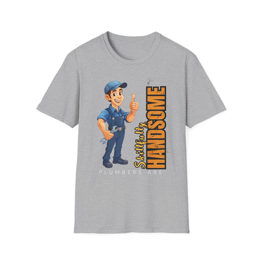 Plumber Handsomeness Unisex T-Shirt | Perfect Gift for Birthdays, Father's Day, Casual Wear, Dad Humor, Softstyle Tee