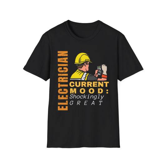 Electrician Mood T-Shirt - Perfect for Birthdays, Celebrations, Gifts for Electricians, Workwear, Casual Wear