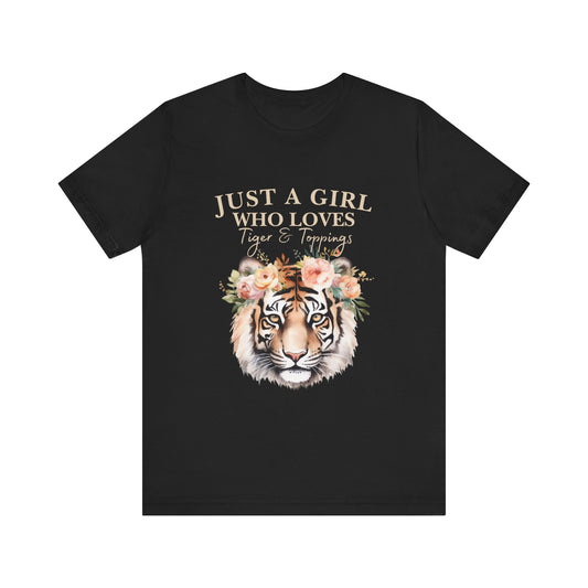 Just a Girl Who Loves Tiger Short Sleeve Tee, Animal Lover Shirt, Floral Graphic Tee, Casual Wear, Birthday Gift, Nature Enthusiast