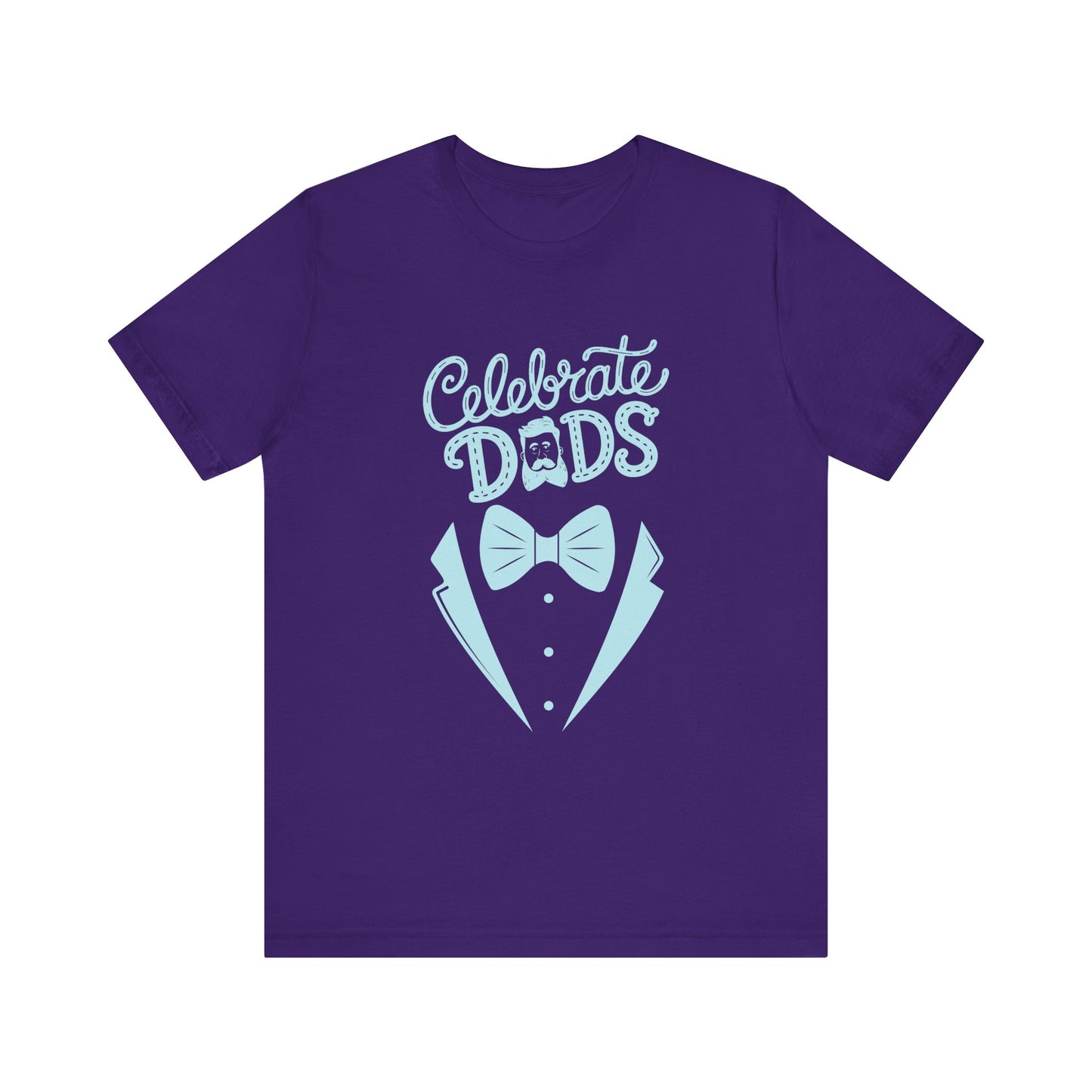 Celebrate Dads Unisex Jersey Tee – Perfect Gift for Father's Day, Casual Wear, Dad Appreciation, Birthday, Everyday Comfort