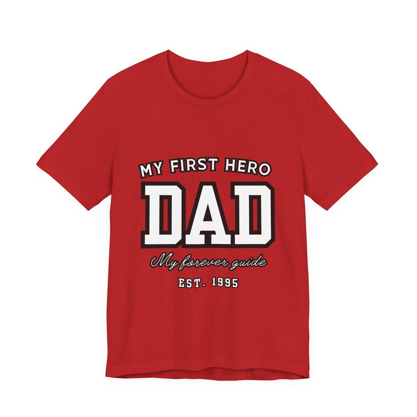 Dad Hero T-Shirt, Father's Day Gift, Unisex Tee, Family Love Shirt, Dad Appreciation, Casual Wear