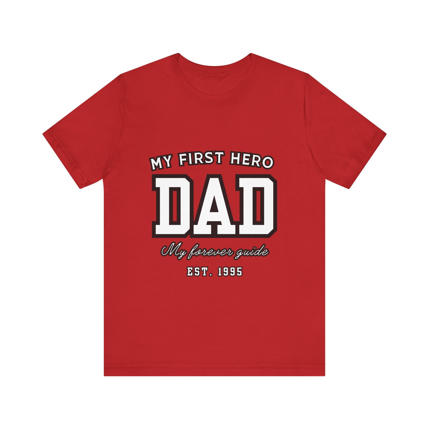 Dad Hero T-Shirt, Father's Day Gift, Unisex Tee, Family Love Shirt, Dad Appreciation, Casual Wear