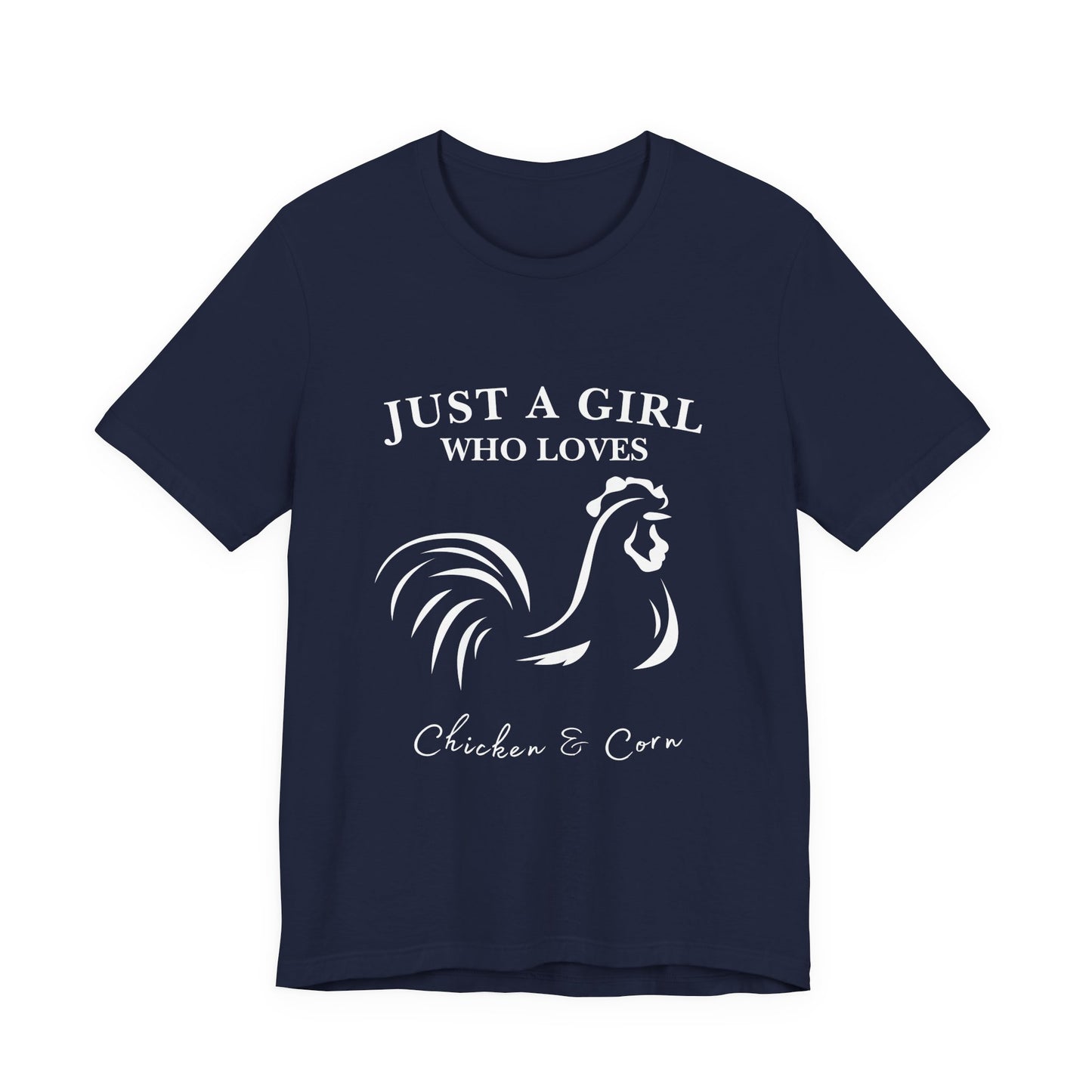 Country Chick Tee: Just a Girl Who Loves Chickens & Corn, Farm Life T-Shirt, Gift for Farmers, Summer Style, Cute Animal Shirt