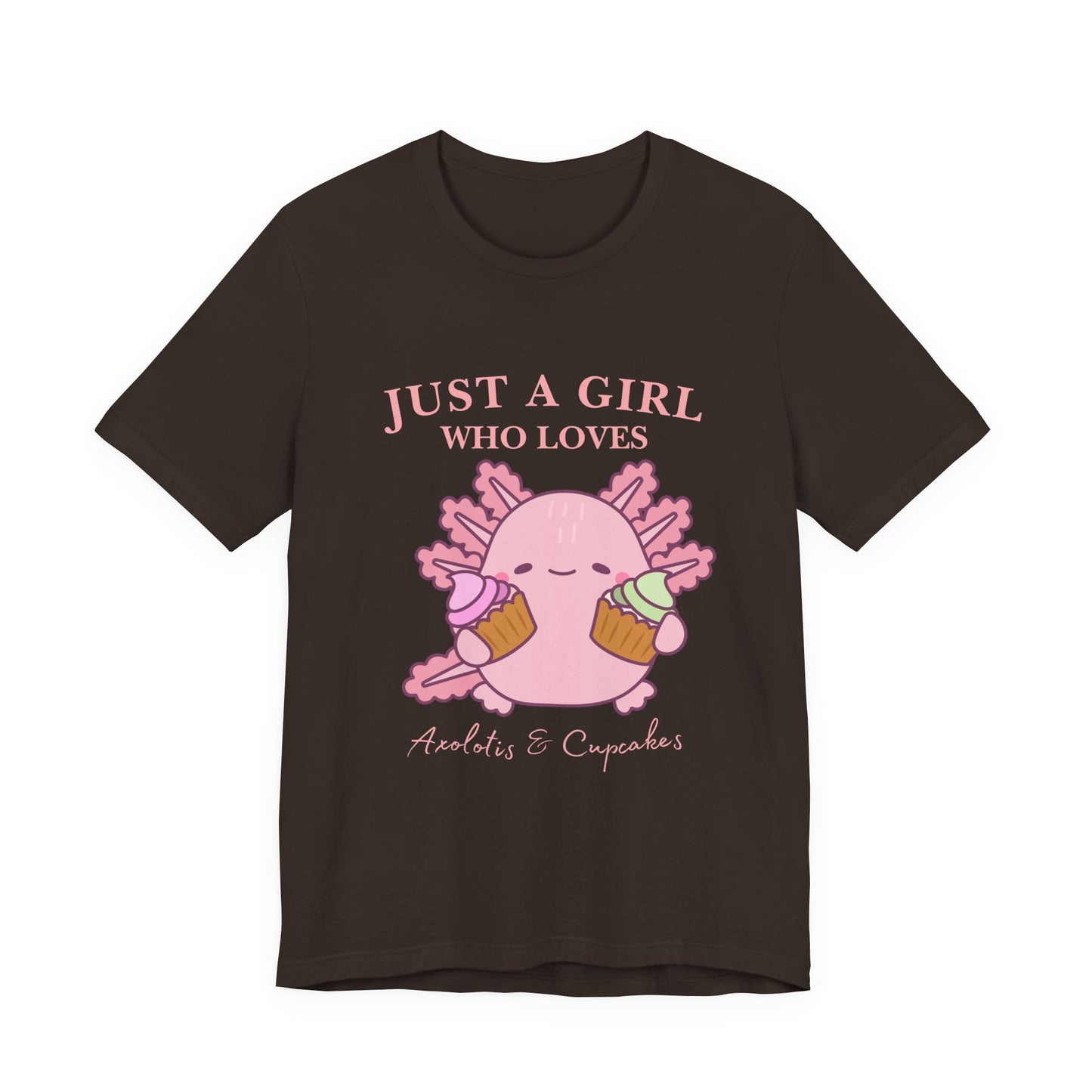 Cute Foodie Shirt for Girls - Just a Girl Who Loves Chocolates & Cupcakes, Fun Casual Tee, Gift for Food Lovers, Axolotis T-shirt