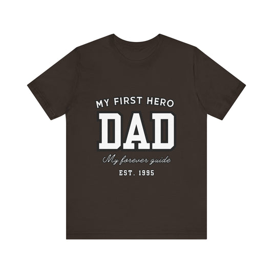 Dad Hero T-Shirt, Father's Day Gift, Unisex Tee, Family Love Shirt, Dad Appreciation, Casual Wear