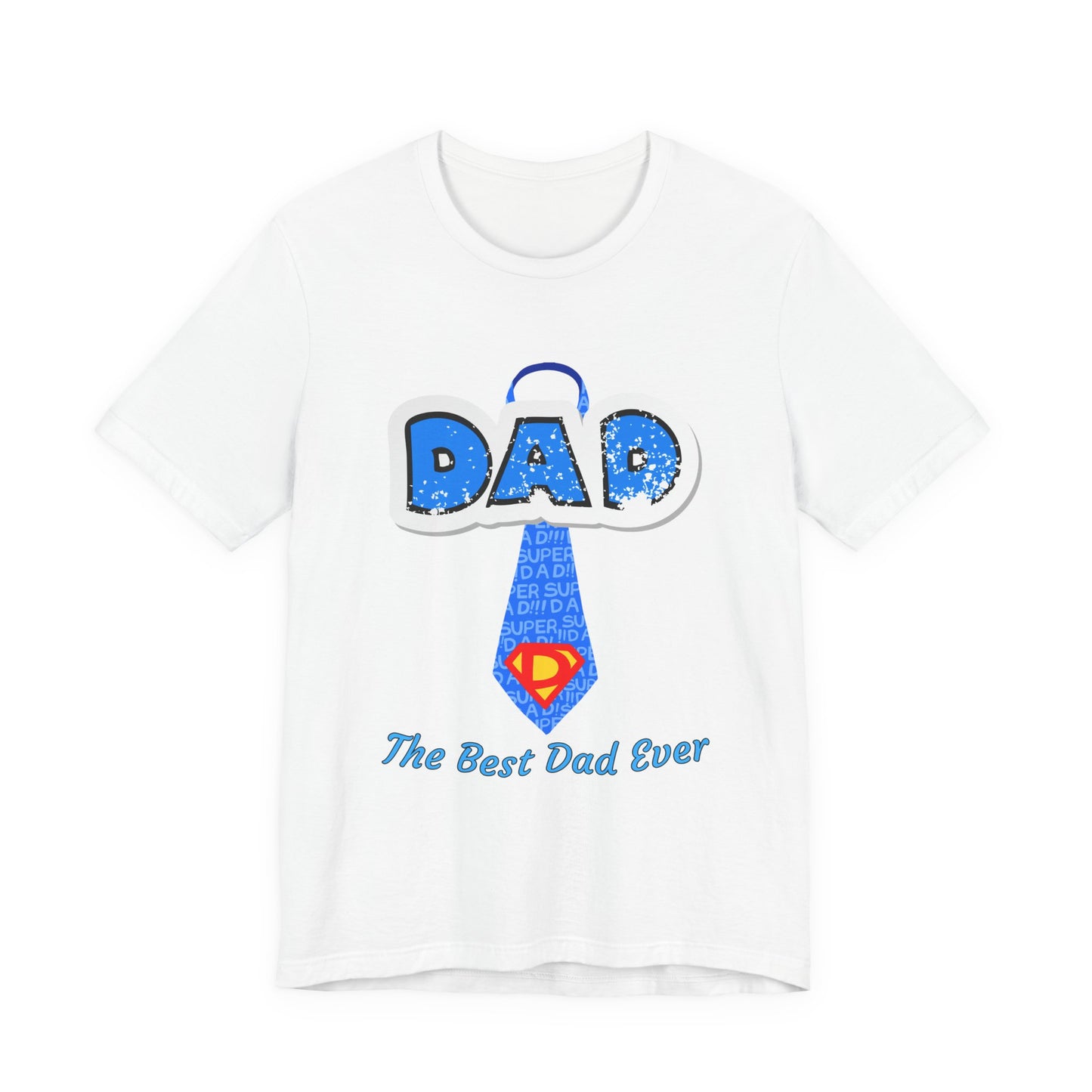 Best Dad Ever T-Shirt, Father's Day Gift, Dad Humor Tee, Unisex Short Sleeve Tee, Family Reunion Shirt, Gift for Dad