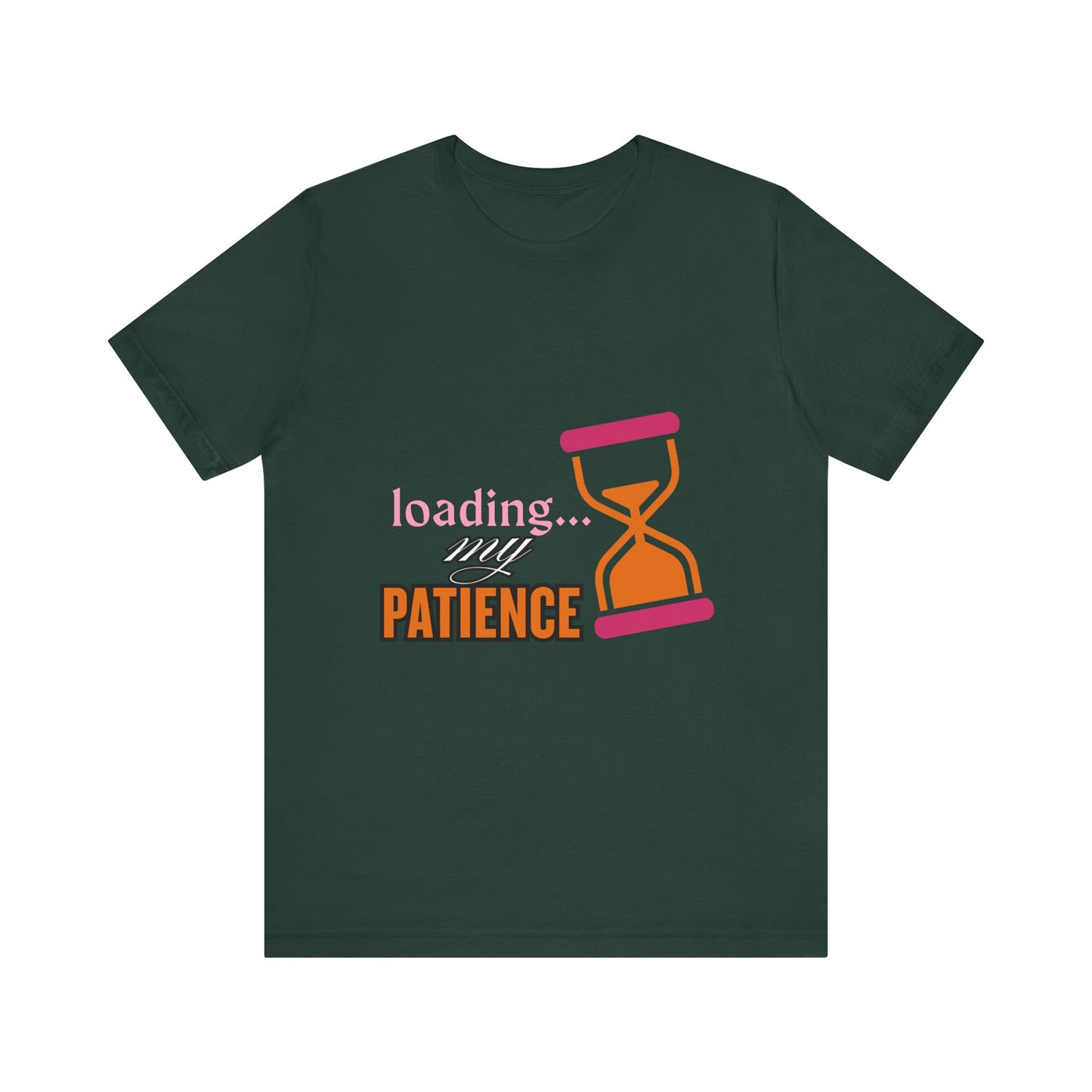 Loading My Patience Tee | Funny Unisex T-Shirt for Relaxed Vibes, Gift for Friends, Everyday Wear, Humor Apparel, Patience Quote Shirt, Gamer Tee