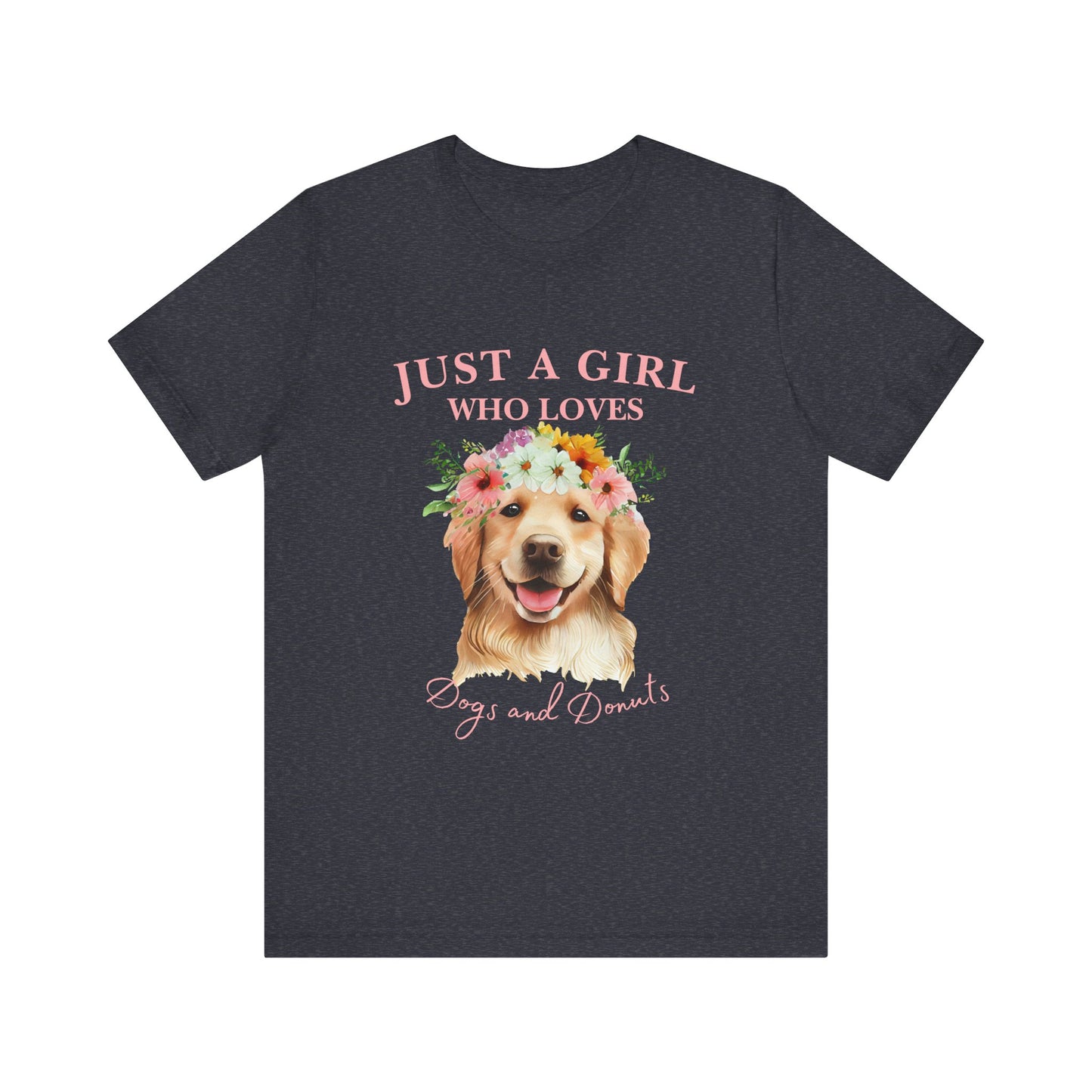 Just a Girl Who Loves Dogs and Donuts Tee - Cute Pet Lover Shirt, Gifts for Dog Moms, Birthday Gift, Casual Wear, Floral Design