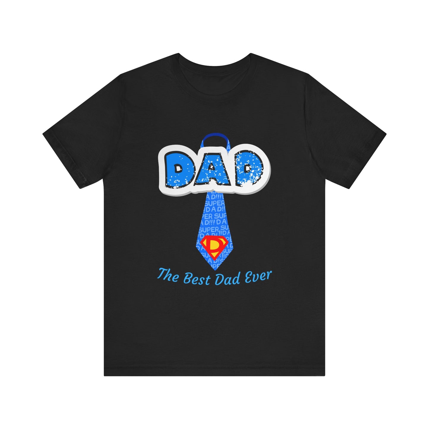 Best Dad Ever T-Shirt, Father's Day Gift, Dad Humor Tee, Unisex Short Sleeve Tee, Family Reunion Shirt, Gift for Dad