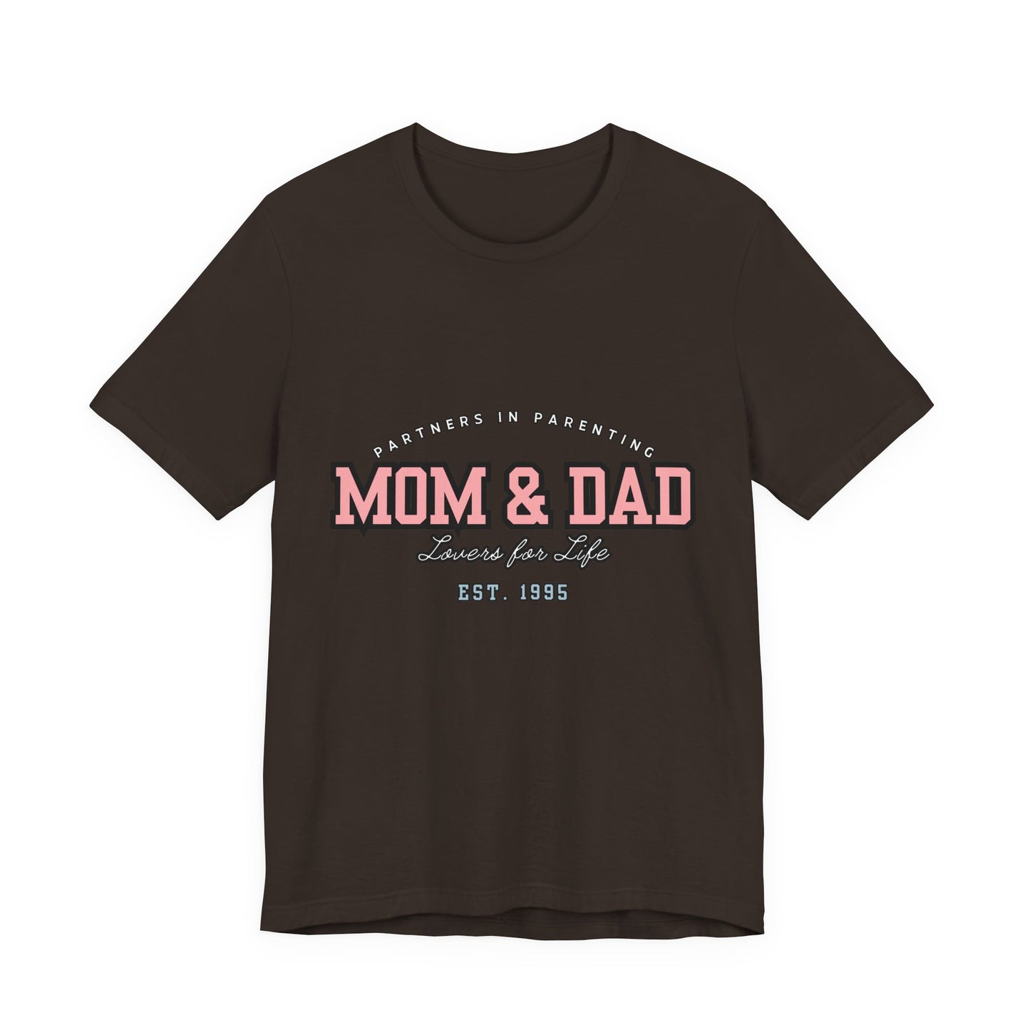 Mom & Dad Unisex Jersey Tee - Perfect for Parenting, Family Gifts, Holidays, Fun, Casual Wear