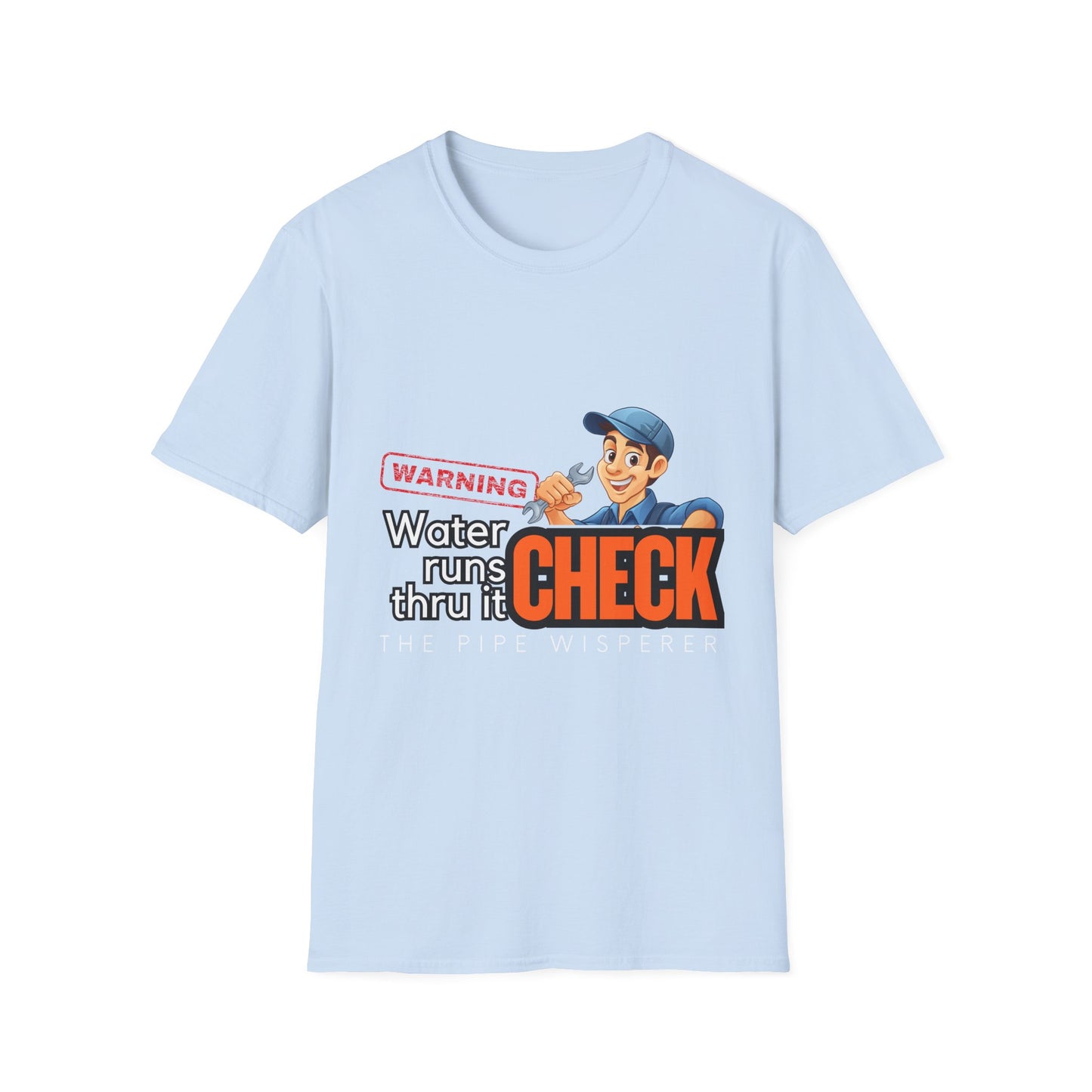 Warning Water Runs Thru It Unisex T-Shirt, Fun Gift for Handyman, Unique Work Shirt, Casual Everyday Tee, Playful Graphic Top