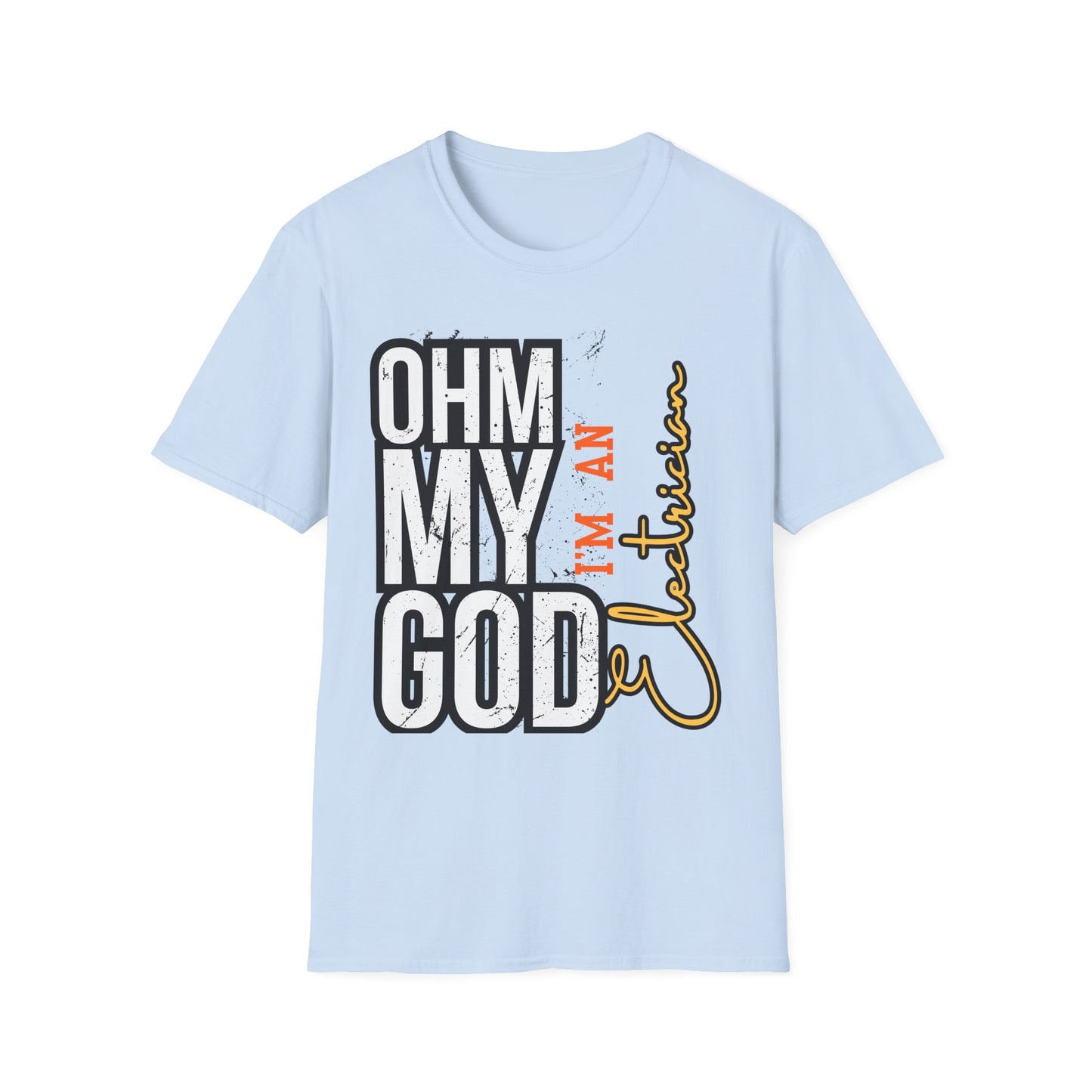 Ohm My God - I am Electrician