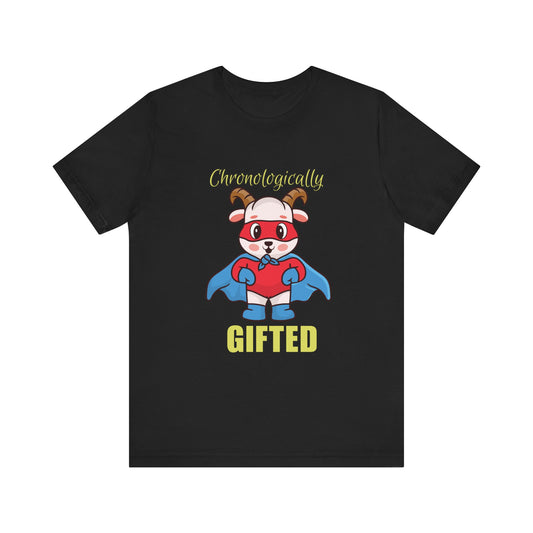 Chronologically Gifted Superhero Tee, Funny Birthday T-Shirt, Unisex Short Sleeve Casual Wear