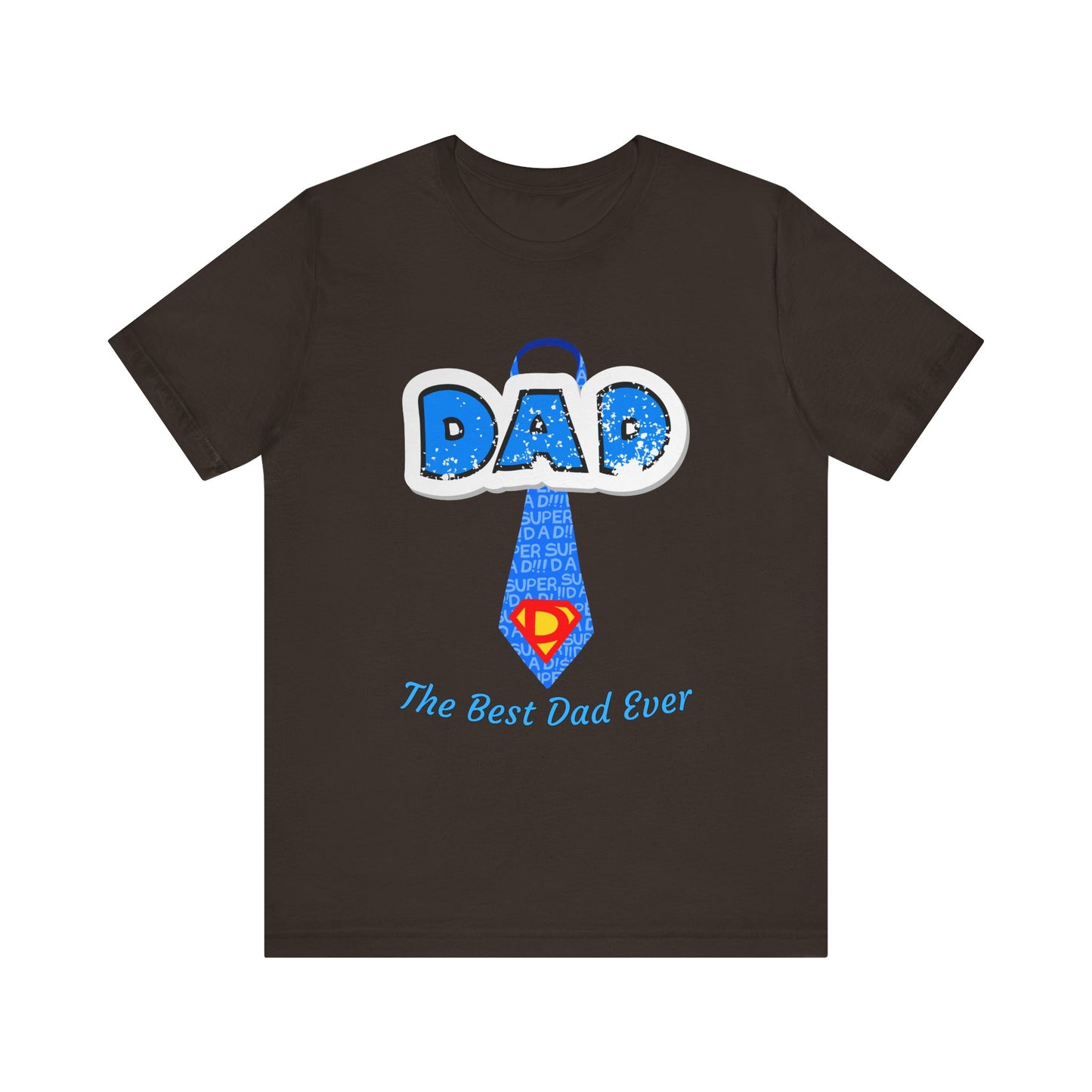 Best Dad Ever T-Shirt, Father's Day Gift, Dad Humor Tee, Unisex Short Sleeve Tee, Family Reunion Shirt, Gift for Dad
