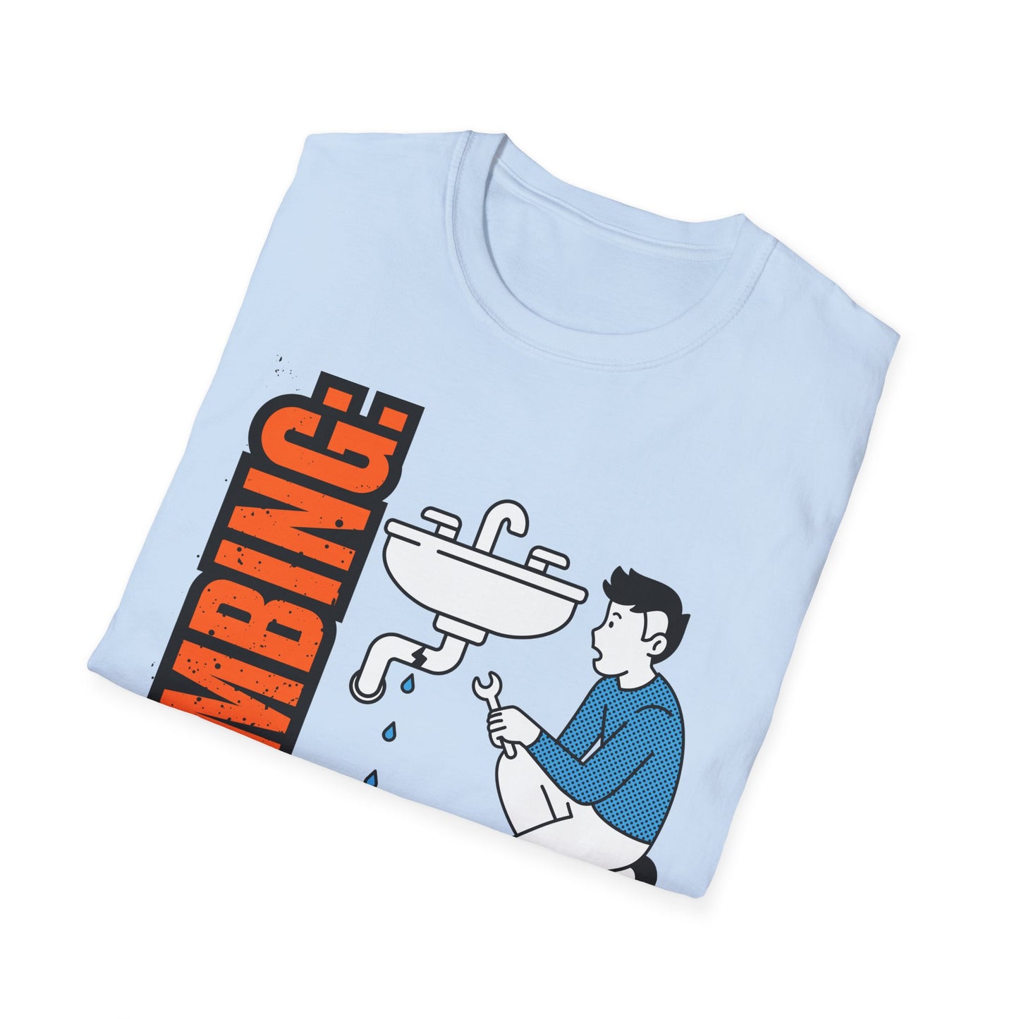 Plumbing Repair Enthusiast T-Shirt, Funny Plumbing Tee, Unisex Humor Shirt, Gifts for Plumbers, Plumbing Shirt, Home Repair Gift