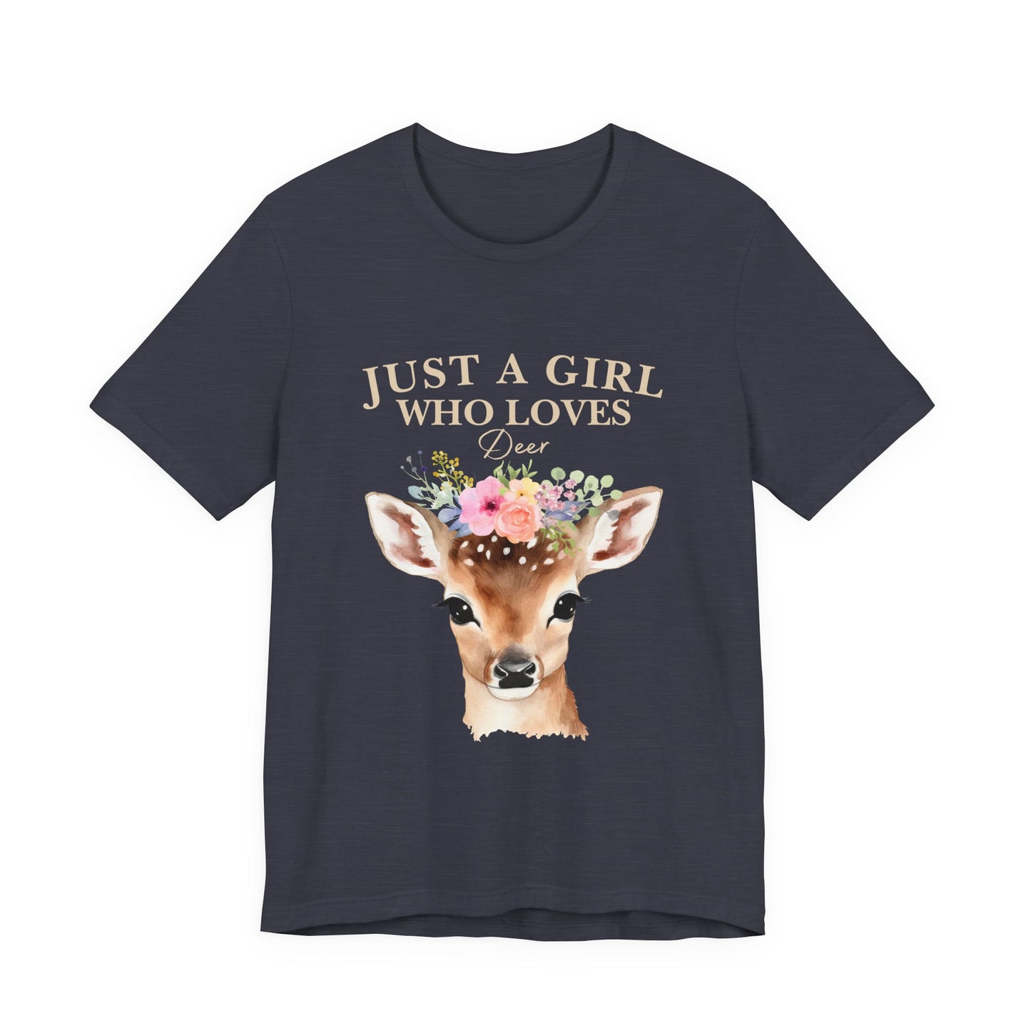 Just a Girl Who Loves Deer T-Shirt | Nature Lover Tee | Perfect Gift for Wildlife Enthusiasts, Birthdays, and Casual Outings