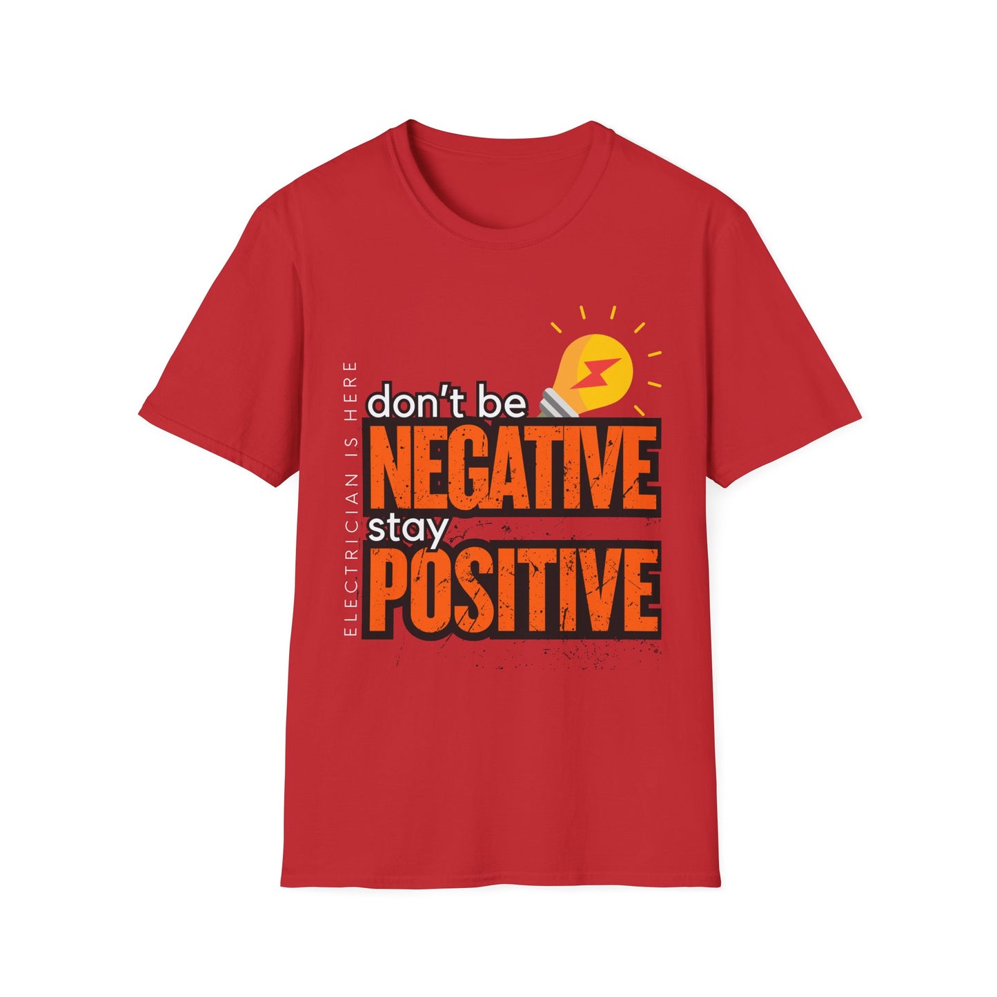 Positive Vibes Unisex T-Shirt, Motivational Quote Tee, Gift for Friends, Casual Wear, Everyday Statement Shirt, Electrician T-shirt