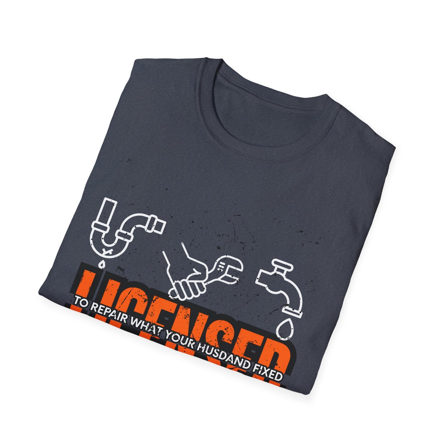 Licensed Repair Humor Unisex T-Shirt, Funny Gift for Handyman, Plumbing Lover, Homeowner Gift, Plumber T-shirt