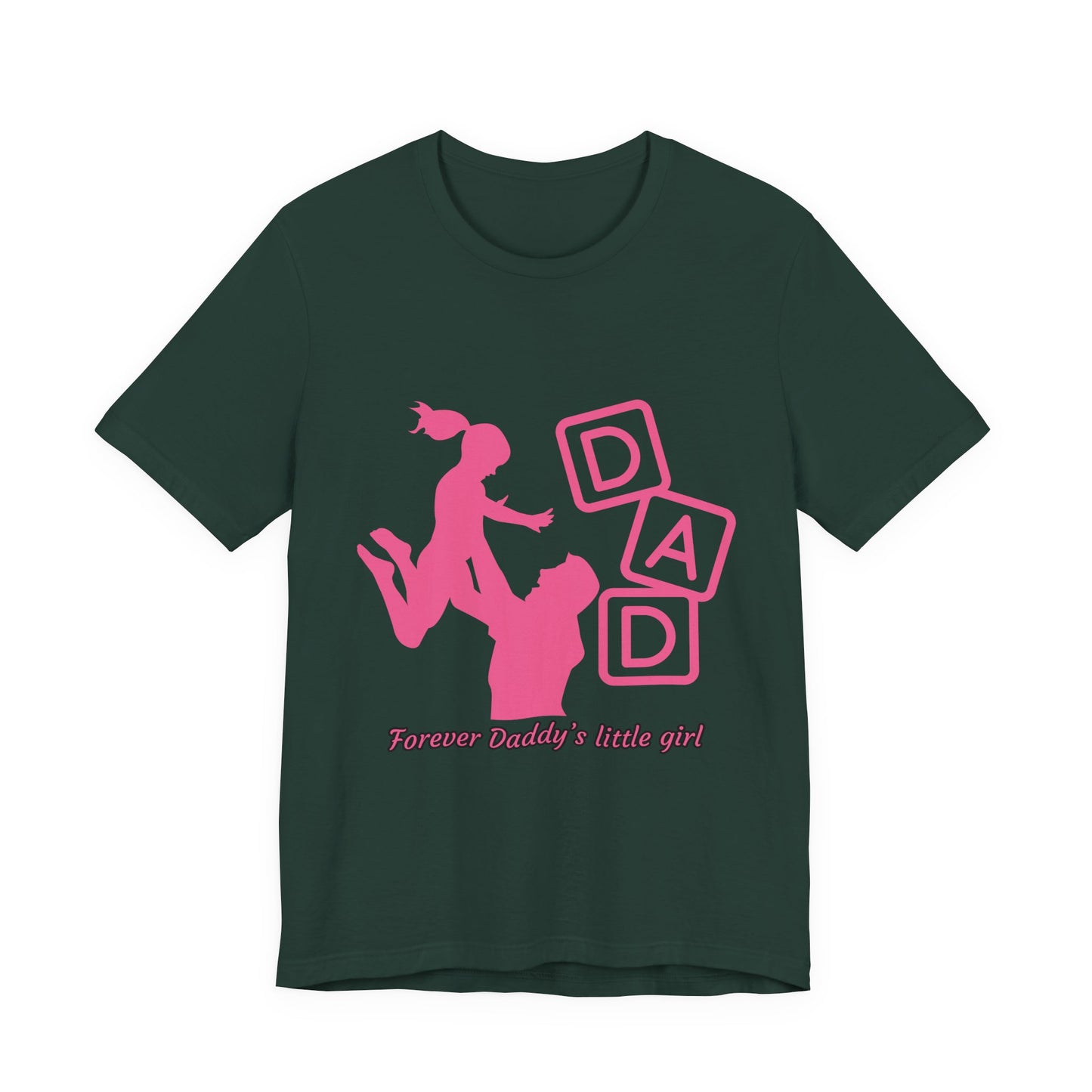 Forever Daddy's Little Girl Tee - Unisex Jersey T-Shirt for Dads, Gift for Father's Day, Cute Parent Clothing, Family Reunion, Birthday Gift