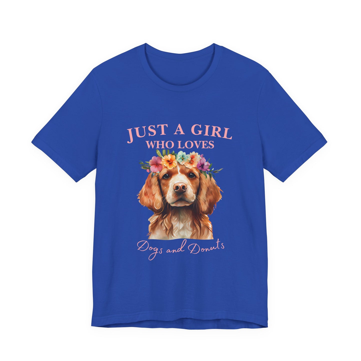 Just a Girl Who Loves Dogs and Donuts Tee, Cute Pet Lover Shirt, Animal Lover Gift, Dog Mom Apparel, Fun Casual Wear