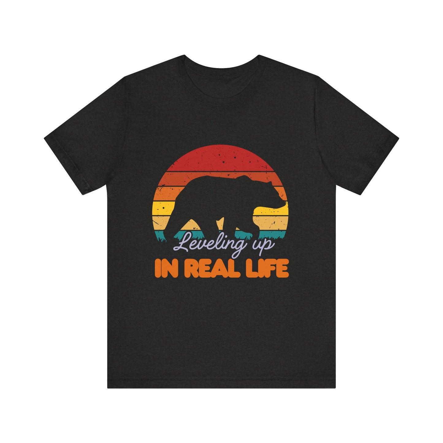 Retro Bear Graphic Tee - 'Leveling Up in Real Life is Overrated', Casual Wear, Gifts for Nature Lovers, Outdoor Adventures, Everyday Style, Gamer Tee