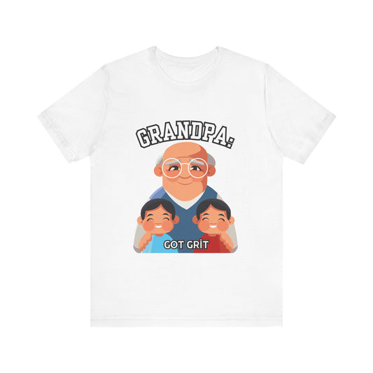 Grandpa Got Grit Tee, Funny Grandpa Shirt, Father's Day Gift, Family Reunion T-Shirt, Cute Gift for Grandpas, Unisex Graphic Tee