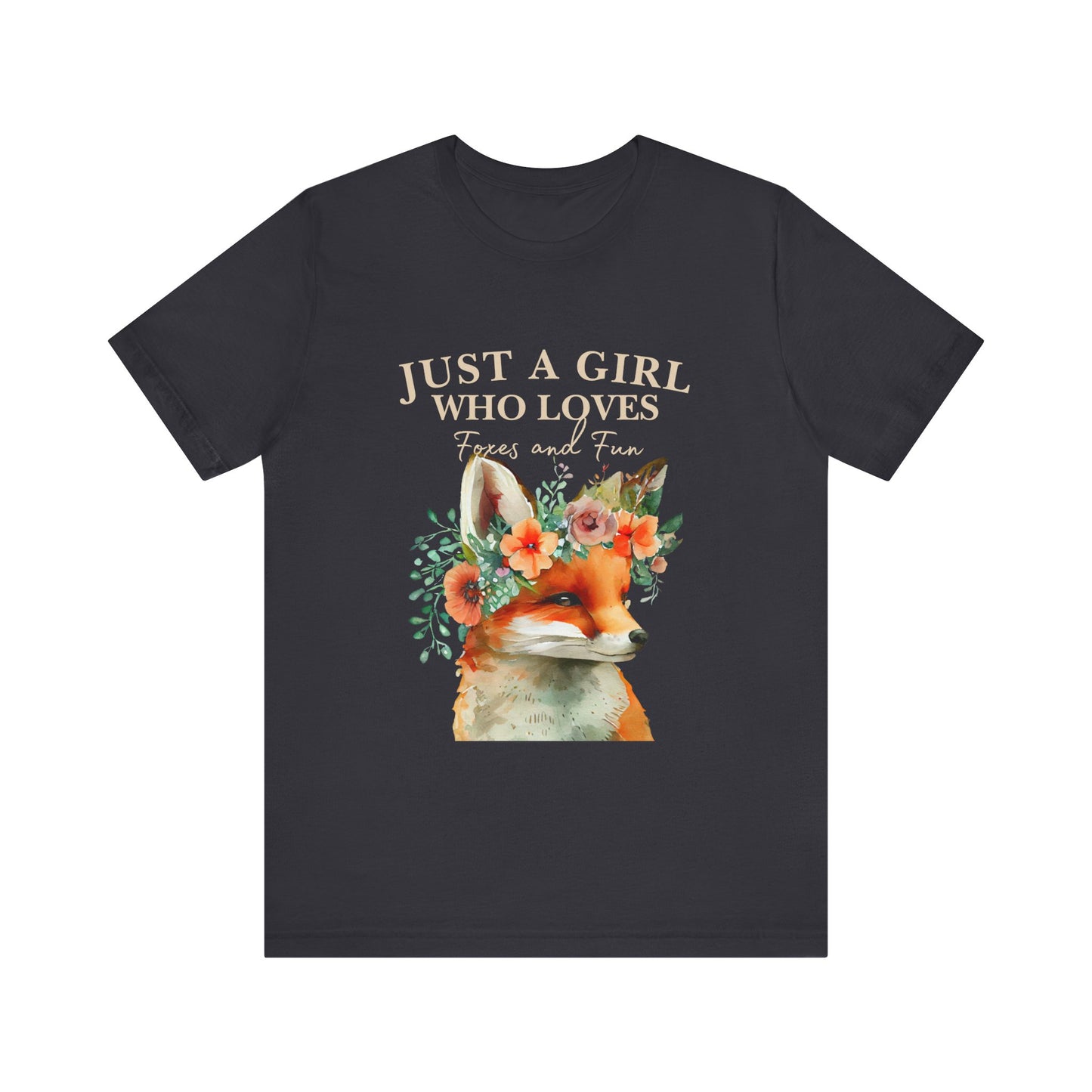Just a Girl Who Loves Foxes Tee | Cute Animal Lovers Shirt, Gift for Her, Nature Tee, Floral T-Shirt, Birthday Gift