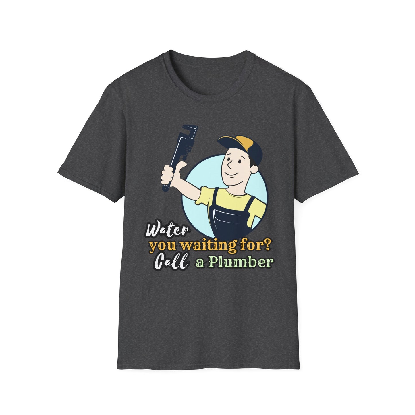 Funny Plumbing T-Shirt, Plumbing Gifts, Water You Waiting For?, Call a Plumber Shirt, Unisex Graphic Tee, Plumbing Humor Tee