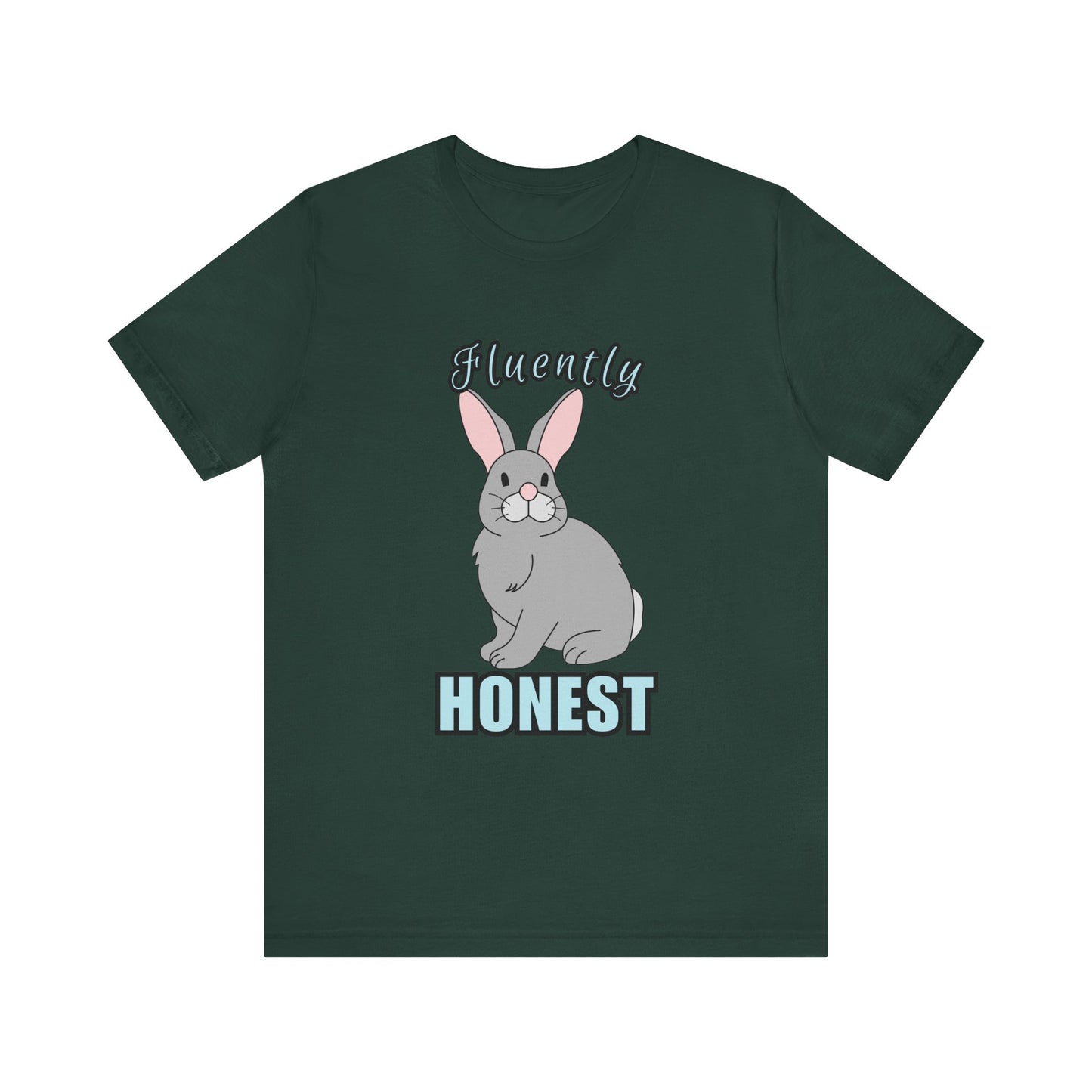 Fluently Honest Bunny Tee | Funny Animal T-Shirt, Unisex Graphic Tee, Cute Rabbit Shirt, Gift for Animal Lovers, Easter Gift