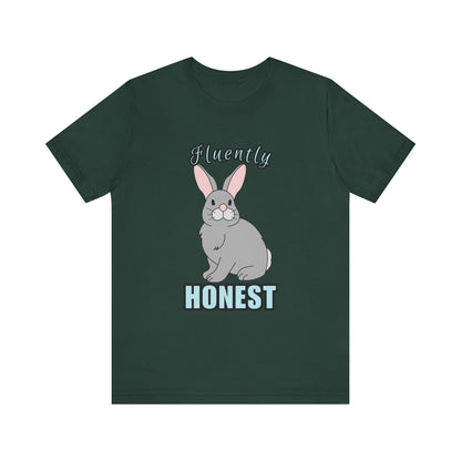 Fluently Honest Bunny Tee | Funny Animal T-Shirt, Unisex Graphic Tee, Cute Rabbit Shirt, Gift for Animal Lovers, Easter Gift