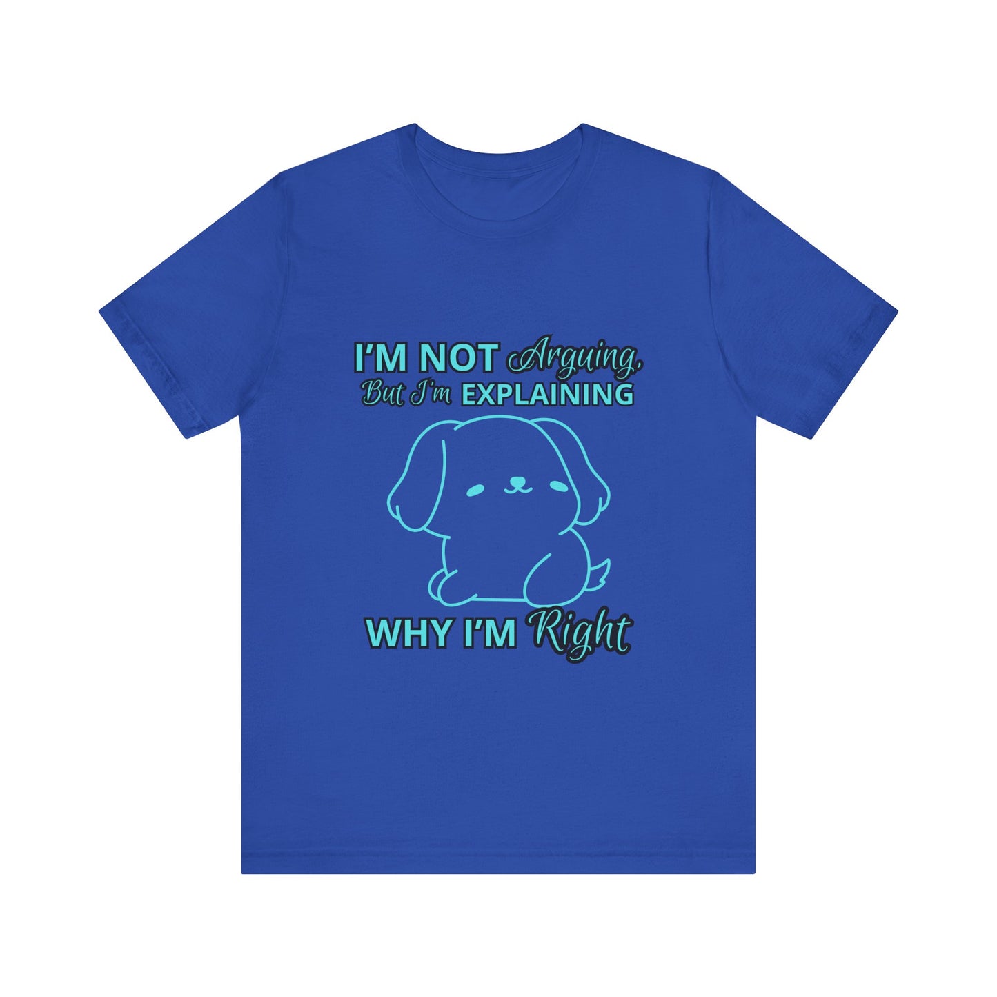 Funny Explaining Dog T-Shirt, Unisex Tee for Dog Lovers, Humor Shirt, Cute Pet Gift, Everyday Wear, Animal Lover Shirt
