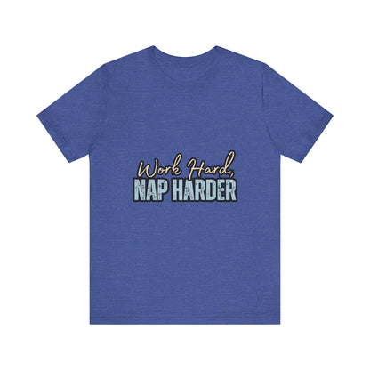 Work Hard, Nap Harder Unisex Jersey Short Sleeve Tee, Funny T-Shirt, Gift for Nappers, Casual Wear, Relaxation Shirt, Birthday Gift, [...]