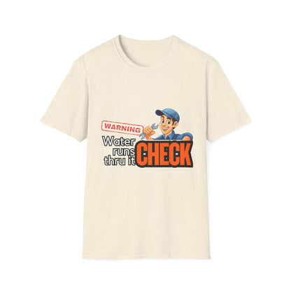 Warning Water Runs Thru It Unisex T-Shirt, Fun Gift for Handyman, Unique Work Shirt, Casual Everyday Tee, Playful Graphic Top