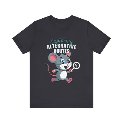 Exploring Alternative Routes Tee, Fun Mouse Graphic T-Shirt, Unisex Casual Shirt, Gift for Animal Lovers, Kids & Adults
