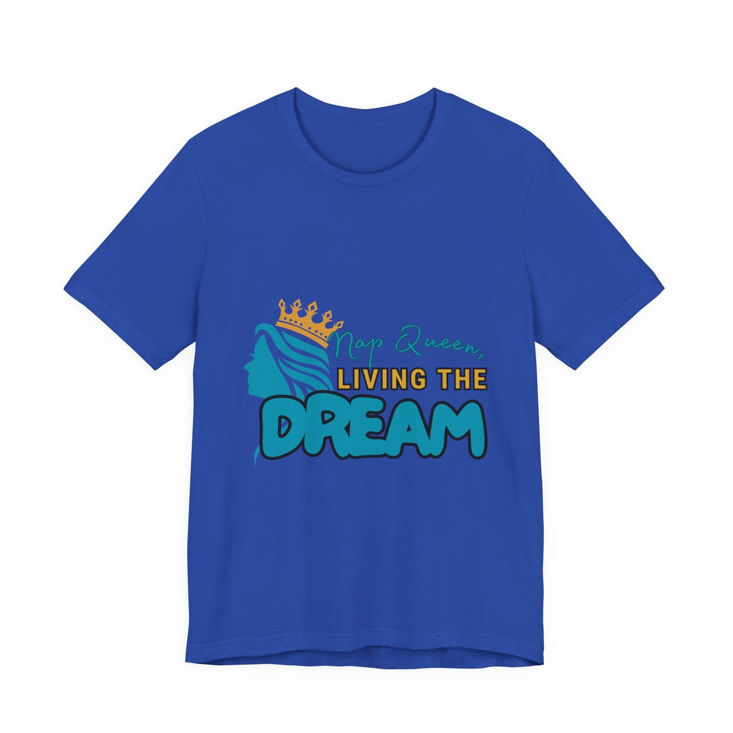 Nap Queen Unisex Tee - Living the Dream, Relaxed Fit T-Shirt for Moms, Funny Gift, Sleep Lover Apparel, Everyday Wear