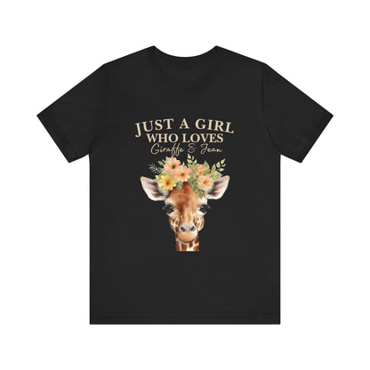 Just a Girl Who Loves Giraffes Tee, Cute Animal Lover Gift, Summer Casual Fashion, Birthday Tee, Nature Enthusiast Shirt