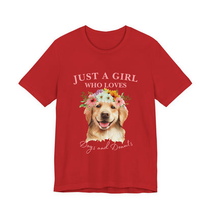Just a Girl Who Loves Dogs and Donuts Tee - Cute Pet Lover Shirt, Gifts for Dog Moms, Birthday Gift, Casual Wear, Floral Design